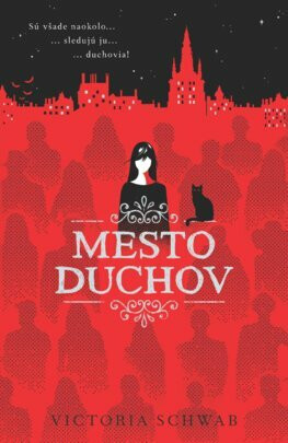 Mesto duchov - Victoria E. Schwabová