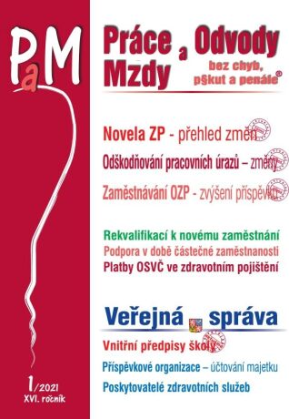 Práce a mzdy 1/2021 Novela zákoníku práce, přehled změn - Ladislav Jouza,kolektiv autorů