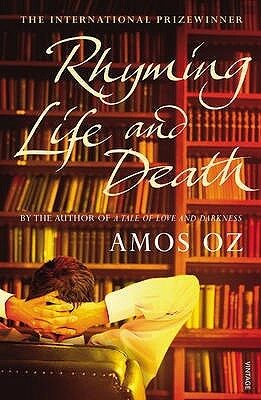 Rhyming Life and Death - Amos Oz