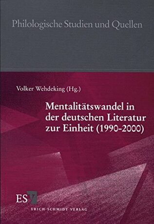 Mentalitätswandel in der deutschen Literatur zur Einheit, 1990-2000 - kolektiv autorů