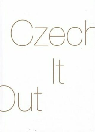 Czech It Out - kolektiv autorů