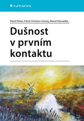 Dušnost v prvním kontaktu - Marcel Nesvadba,Patrik Christian Cmorej,David Peřan