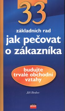 33 rad jak pečovat o zákazníka - Jiří Brabec