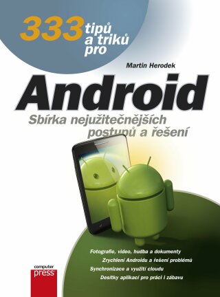 333 tipů a triků pro Android - Martin Herodek - e-kniha