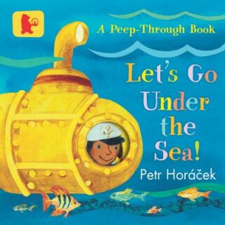 Let´s Go Under the Sea! - Petr Horáček