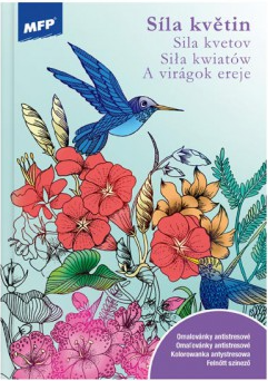 Omalovánky antistresové Síla Květin - 