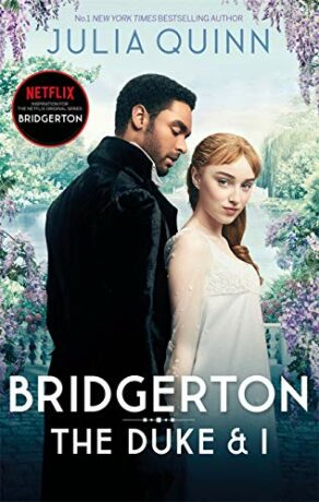 Bridgerton: The Duke and I (Bridgertons Book 1) - Julia Quinnová