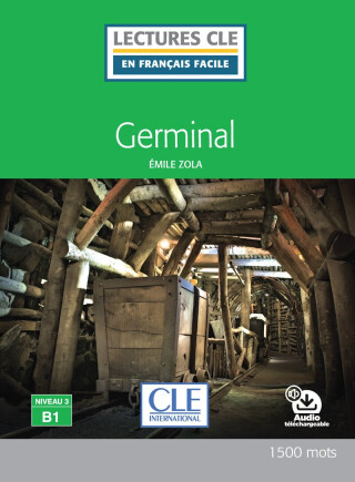 Lectures faciles N3 Germinal + audio en ligne - Émile Zola