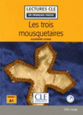 Les trois mousquetaires - Niveau 1/A1 - Lecture CLE en français facile - Livre + CD - Alexandre Dumas