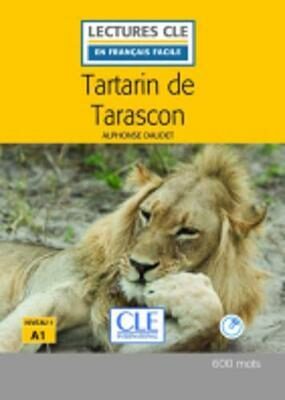 Tartarin de Tarascon - Niveau 1/A1 - Lecture CLE en français facile - Livre + CD - Alphonse Daudet
