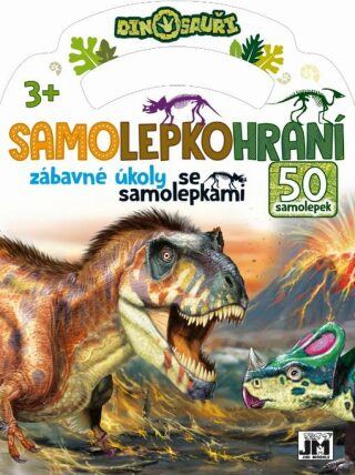 Dinosauři - Samolepkohraní - kolektiv autorů