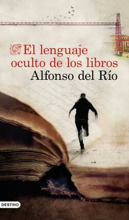 El lenguaje oculto de los libros - del Río Alfonso
