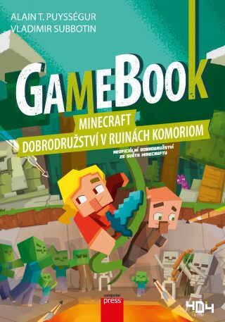 Gamebook: Minecraft – dobrodružství v ruinách Komoriom - Alain T. Puysségur,Vladimir Subbotin