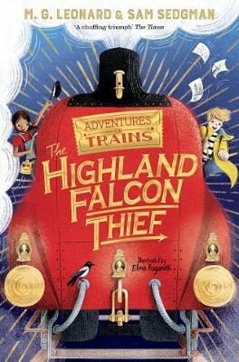 The Highland Falcon Thief - M. G. Leonardová,Sam Sedgman