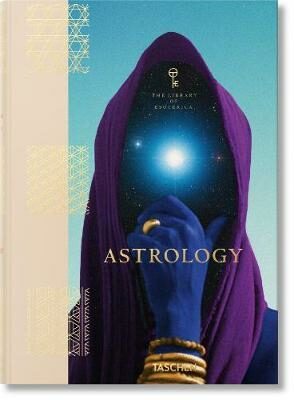 Astrology. The Library of Esoterica - Jessica Hundley,Thunderwing,Andrea Richards,Susan Miller