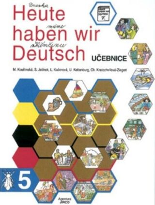 Heute haben wir Deutsch 5 - učebnice - kolektiv autorů