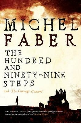 Hundred and Ninety-Nine Steps - Michel Faber