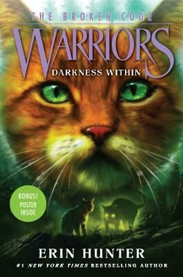 Warriors: The Broken Code #4: Darkness Within - Erin Hunterová