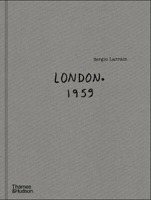 Sergio Larrain: London. 1959. - Roberto Bolaňo,Sire Agnes