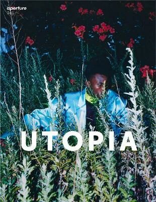 Aperture 241: Utopia - Michael Famighetti