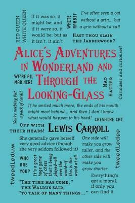 Alice´s Adventures in Wonderland and Through the Looking-Glass - Lewis Carroll