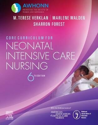 Core Curriculum for Neonatal Intensive Care Nursing - Verklan M. Terese