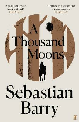 A Thousand Moons - Sebastian Barry