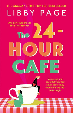 The 24-Hour Cafe - Libby Page