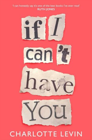 If I Can´t Have You - Levin Charlotte