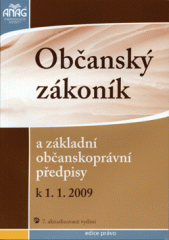 Občanský zákoník a základní občanskoprávní předpisy - neuveden