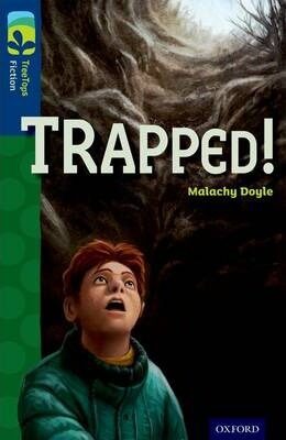 Oxford Reading Tree TreeTops Fiction 14 More Pack A Trapped! - Doyle Malachy
