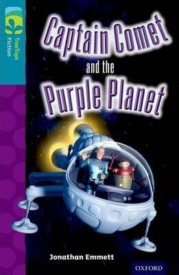 Oxford Reading Tree TreeTops Fiction 9 Captain Comet and the Purple Planet - Emmett Jonathan