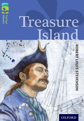 Oxford Reading Tree TreeTops Classics 17 Treasure Island - Robert Louis Stevenson