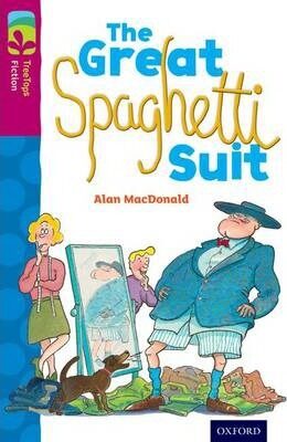 Oxford Reading Tree TreeTops Fiction 10 More Pack A The Great Spaghetti Suit - Alan MacDonald