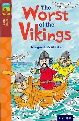 Oxford Reading Tree TreeTops Fiction 15 More Pack A The Worst of the Vikings - Margaret McAllisterová