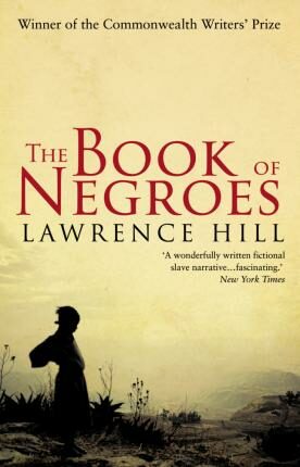 The Book of Negroes - Hill Lawrence