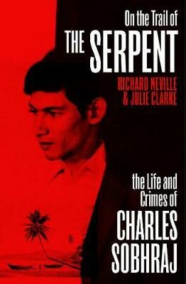 On the Trail of the Serpent - Neville Richard
