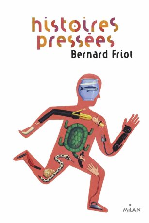 Histoires pressées - Friot Bernard