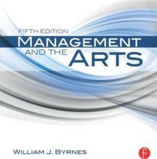 Management and the Arts - Byrnes William J.