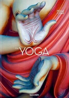 Michael O'Neill. On Yoga. The Architecture of Peace - Michael O’Neill,Svámí Ambikananda Saraswati,Eddie Stern