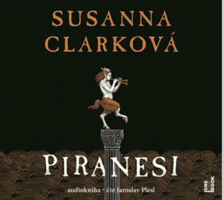 Piranesi - Susanna Clarková,Jaroslav Plesl