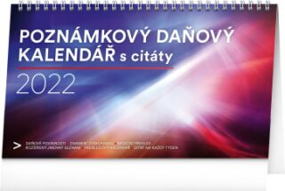Stolní kalendář Poznámkový daňový s citáty 2022, 25 x 14,5 cm - neuveden