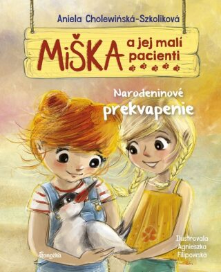 Miška a jej malí pacienti 7: Narodeninov (slovensky) - Aniela Cholewinska-Szkoliková