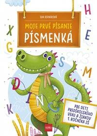 Moje prvé písanie PÍSMENKÁ (slovensky) - Eva Dienerová