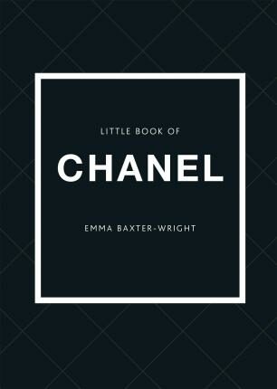 Little Book of Chanel (New Edition) - Emma Baxter-Wright