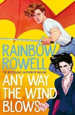 Any Way the Wind Blows - Rainbow Rowellová