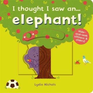 I thought I saw an... elephant! - neuveden