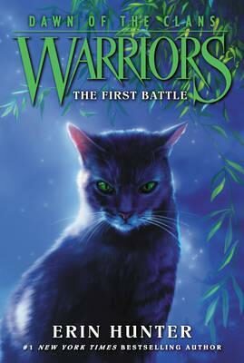 Warriors: Dawn of the Clans #3: The First Battle - Erin Hunterová