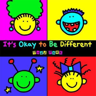 It's Okay To Be Different - Parr Todd