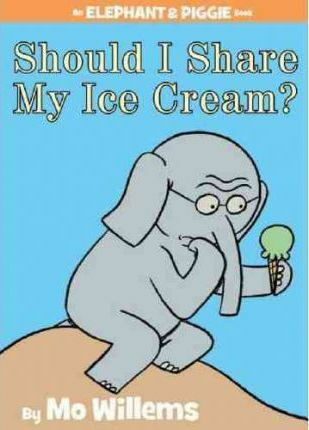 Should I Share My Ice Cream? - Mo Willems